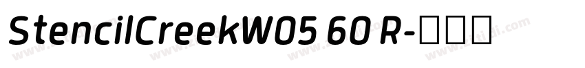 StencilCreekW05 60 R字体转换 StencilCreekW05 60 R字体转换